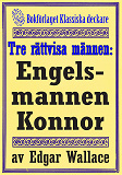 Omslagsbild för De tre rättvisa männen: Engelsmannen Konnor. Återutgivning av deckarnovell från 1932