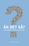 Omslagsbild för Är det så? Nya tankar om ord och språk