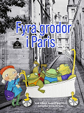Omslagsbild för Fyra grodor i Paris