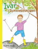 Omslagsbild för Ivar I Rottnebyskogen