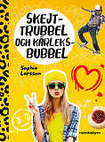 Omslagsbild för Skejttrubbel och kärleksbubbel