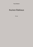 Omslagsbild för Ikuinen Rakkaus: Runoja