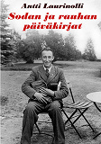 Omslagsbild för Sodan ja rauhan päiväkirjat: Kirjeenvaihtoa ja kirjoituksia 1939-1950