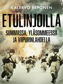 Omslagsbild för Etulinjoilla Summassa, Yläsommeessa ja Viipurinlahdella