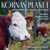 Bokomslag för Kornas planet: Om jordens och mångfaldens beskyddare