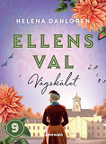 Bokomslag för Ellens val: Vägskälet