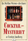 Omslagsbild för Cocktail-mysteriet. Stellan Werne-deckare nr 7. Återutgivning av text från 1936