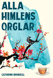 Omslagsbild för Alla himlens orglar