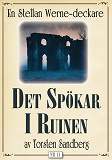 Omslagsbild för Det spökar i ruinen. Stellan Werne-deckare nr 11. Återutgivning av text från 1937
