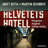Omslagsbild för Helvetets hotell : fängelsedagbok inifrån Kality