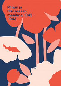 Omslagsbild för Minun ja Brinsessan maailma, 1942 - 1943