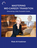 Omslagsbild för Mastering mid-career transition: Discovering a New Purposeful Career