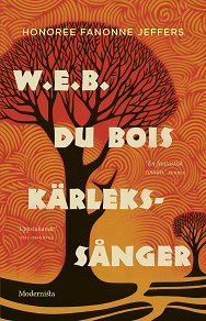Omslagsbild för W. E. B. Du Bois kärlekssånger