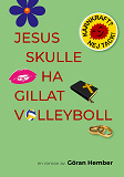 Bokomslag för Jesus skulle ha gillat volleyboll