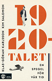Cover for 1920-talet : en spegel för vår tid