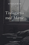 Omslagsbild för Tisdagarna med Morrie