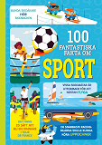 Omslagsbild för 100 fantastiska fakta om sport 