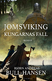 Omslagsbild för Jomsviking. Kungarnas fall