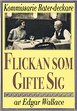 Omslagsbild för Kommissarie Rater: Flickan som gifte sig. Återutgivning av detektivnovell från 1931 kompletterad med ordlista