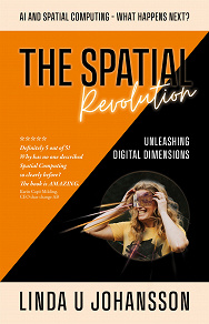 Omslagsbild för The Spatial Revolution : AI and Spatial Computing – What happens next?
