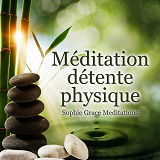 Omslagsbild för Méditation détente physique