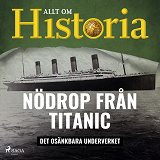 Omslagsbild för Nödrop från Titanic - Det osänkbara underverket