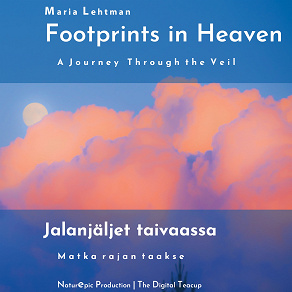 Omslagsbild för Footprints in Heaven: Jalanjäljet taivaassa