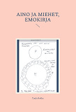 Omslagsbild för Aino ja Miehet, Emokirja