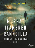 Omslagsbild för Murhat Itämeren rannoilla 2: Murhat ilman rajoja