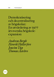 Omslagsbild för Demokratisering och decentralisering av högskolan: En utvärdering av 1977 års svenska högskoleexpansion