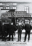 Omslagsbild för Österlenska kommunikationer: och andra krönikor