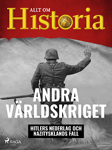 Omslagsbild för Andra världskriget - Hitlers nederlag och Nazitysklands fall