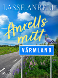 Omslagsbild för Anrells mitt Värmland