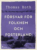 Omslagsbild för Försvar för folkhem och fosterland