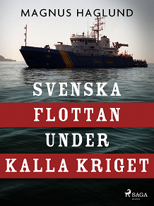 Omslagsbild för Svenska flottan under kalla kriget
