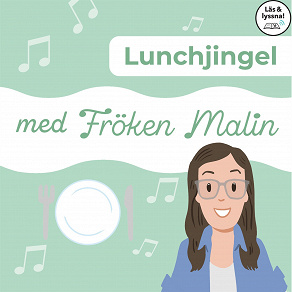 Omslagsbild för Fröken Malin - Lunchjingel (Läs & lyssna)