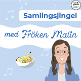 Omslagsbild för Fröken Malin - Samlingsjingel (Läs & lyssna)