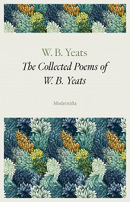 Omslagsbild för The Collected Poems of W. B. Yeats