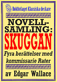 Omslagsbild för Kommissarie Rater: Novellsamlingen Skuggan. Återutgivning av texter från 1931 kompletterade med fakta och ordlista