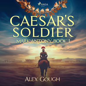 Omslagsbild för Caesar's Soldier: The Mark Antony Roman Adventure
