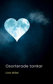 Omslagsbild för Osorterade tankar: Dikter om livet