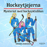 Omslagsbild för Hockeytjejerna : mysteriet med hockeyklubban