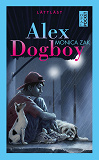 Bokomslag för Alex Dogboy (lättläst)