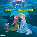 Omslagsbild för Frost – Norrskenets magi – Tre magiska sagor