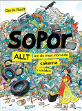 Omslagsbild för SOPOR - Allt om de mest störande sakerna i världen