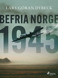 Omslagsbild för Befria Norge 1945