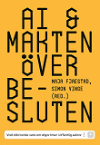 Cover for AI & makten över besluten