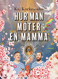 Bokomslag för Hur man möter en mamma