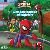 Omslagsbild för Spidey och hans fantastiska vänner – Den borttappade nätskjutaren