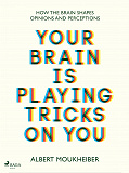 Omslagsbild för Your Brain Is Playing Tricks On You